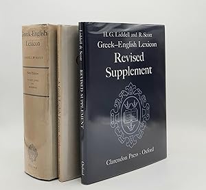 A GREEK-ENGLISH LEXICON New Edition Revised and Augmented [&] A Supplement [&] A Revised Supplement