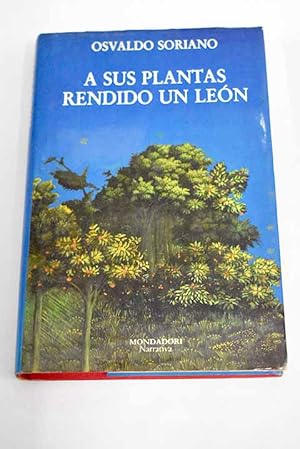 Seller image for A sus plantas rendido un len for sale by Alcan Libros