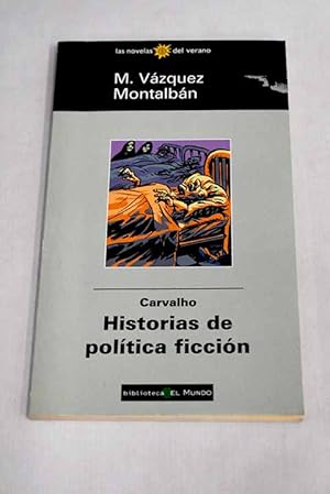 Carvalho, historias de política ficción