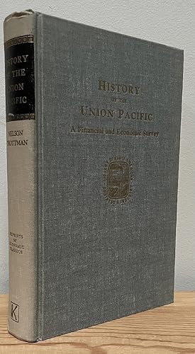 Immagine del venditore per History of the Union Pacific;: A financial and economic survey (Library of early American business and industry) venduto da Chaparral Books