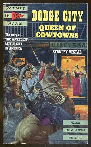 Seller image for Dodge City: Queen of Cowtowns for sale by Dearly Departed Books