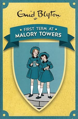First Term At Malory Towers :
