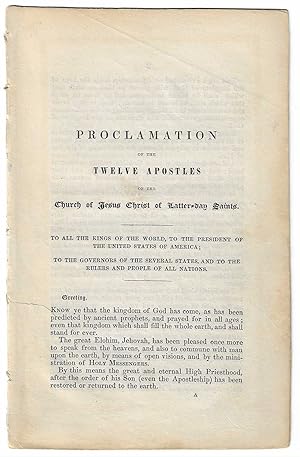 Proclamation of the Twelve Apostles of the Church of Jesus Christ of Latter-day Saints. To All th...