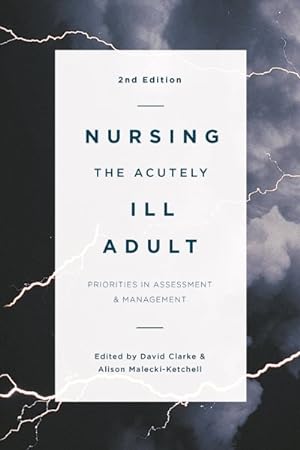 Seller image for Nursing the Acutely Ill Adult : Priorities in Assessment and Management for sale by GreatBookPricesUK