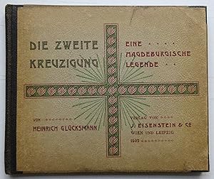 Bild des Verkufers fr Die zweite Kreuzigung. Eine magdeburgische Legende. zum Verkauf von Der Buchfreund