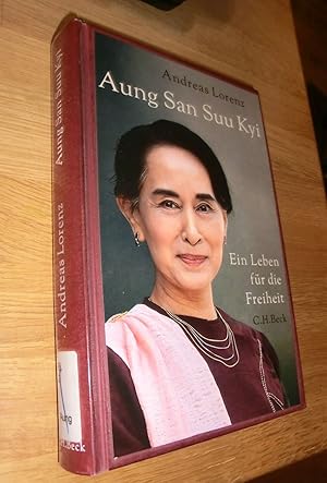 Bild des Verkufers fr Aung San Suu Kyi: Ein Leben fr die Freiheit zum Verkauf von Dipl.-Inform. Gerd Suelmann
