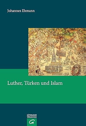 Immagine del venditore per Luther, Trken und Islam venduto da moluna