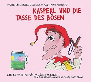 Seller image for Kasperl und die Tasse des Boesen for sale by moluna