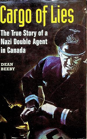 Seller image for Cargo of Lies: The True Story of a Nazi Double Agent in Canada (Heritage) for sale by Epilonian Books