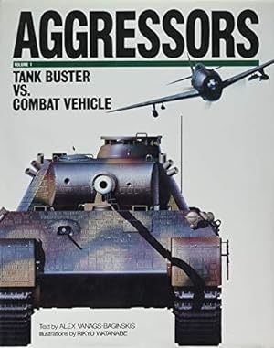 Image du vendeur pour Aggressors: Tank Buster Vs. Combat Vehicle: 001 mis en vente par WeBuyBooks