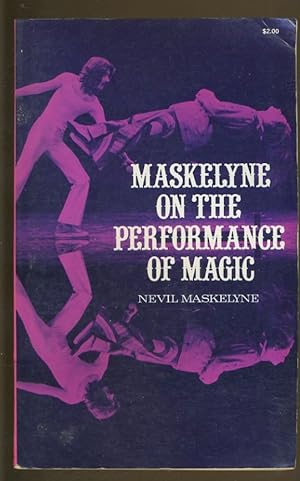 Seller image for MASKELYNE ON THE PERFORMANCE OF MAGIC for sale by Daniel Liebert, Bookseller