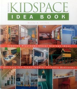 Taunton's Kidspace Idea Book: Creative Playrooms-Clever Storage Ideas (Taunton Home Idea Books)