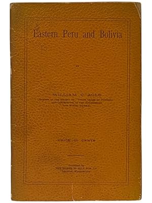 Seller image for Eastern Peru and Bolivia for sale by Yesterday's Muse, ABAA, ILAB, IOBA