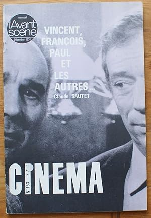 Image du vendeur pour L'Avant-Scne Cinma - Numro 153 de dcembre 1974 - Vincent, Franois, Paul et les autres . de Claude Sautet mis en vente par Aberbroc