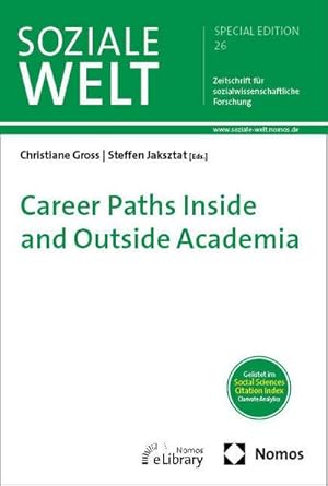 Bild des Verkufers fr Career Paths Inside and Outside Academia : Special Edition 26 der Zeitschrift "Soziale Welt" zum Verkauf von AHA-BUCH GmbH