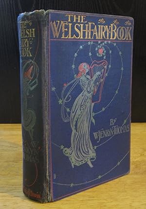 Immagine del venditore per The Welsh Fairy Book with One Hundred Illustrations by Willy Pogany [1907 First Edition] venduto da The BiblioFile