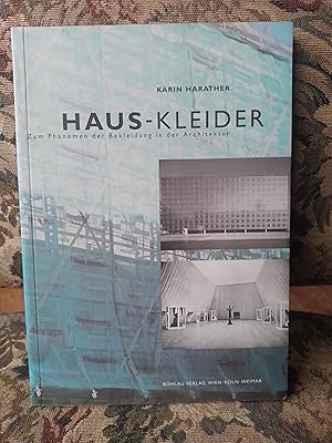 Haus-Kleider. Zum Phänomen der Bekleidung in der Architektur