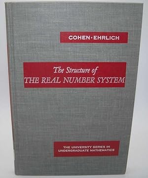 Imagen del vendedor de The Structure of the Real Number System (The University Series in Undergraduate Mathematics) a la venta por Easy Chair Books