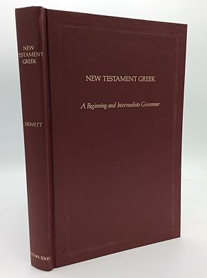 Seller image for NEW TESTAMENT GREEK: A Beginning and Intermediate Grammar for sale by Kubik Fine Books Ltd., ABAA
