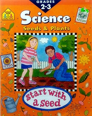 Seeds & Plants: Science : Grades 2-3