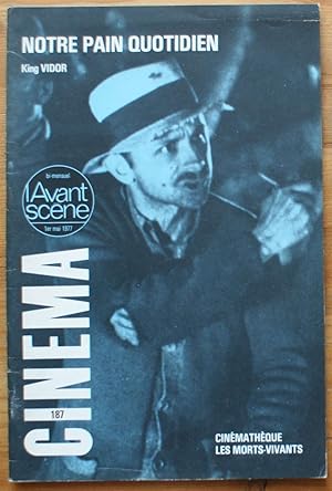 L'Avant-Scène Cinéma - Numéro 187 de mai 1977 - Notre pain quotidien de King Vidor