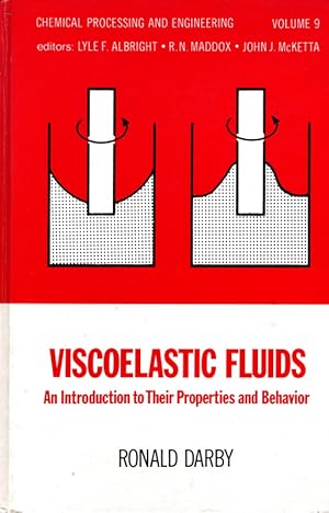 Viscoelastic fluids: An introduction to their properties and behavior (Chemical processing and en...