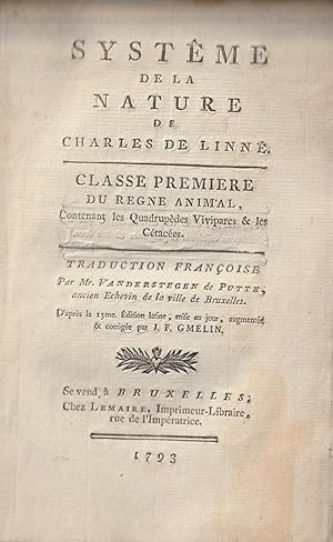 Systême de la nature de Charles de Linné. Classe premiere du regne animal, Contenant les Quadrupè...