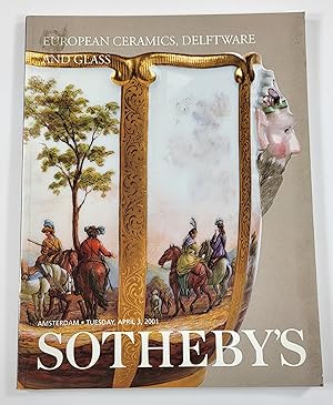 Sotheby's: European Ceramics, Delftware and Glass. Amsterdam: April 3, 2001