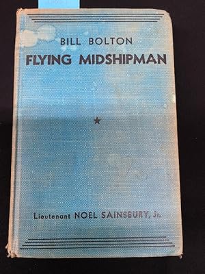 Bild des Verkufers fr Bill Bolton: Flying Midshipman zum Verkauf von George Strange's Bookmart
