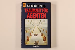 TRAUMZEIT FÜR AGENTEN. Roman