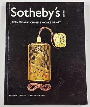 Sotheby's: Japanese and Chinese Works of Art. Olympia London: December 11, 2003