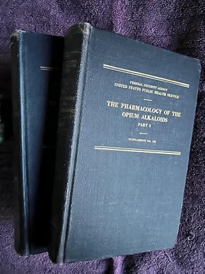 Seller image for The Pharmacology of the Opium Alkaloids: Parts 1 and 2 [Supplement No. 165 to the Public Health Reports] for sale by Tiber Books