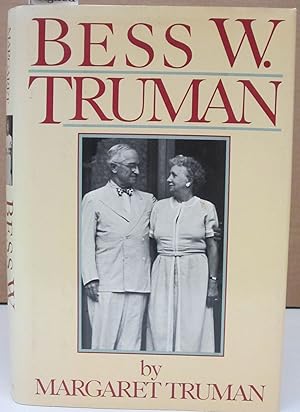 Seller image for Bess W. Truman for sale by Midway Book Store (ABAA)