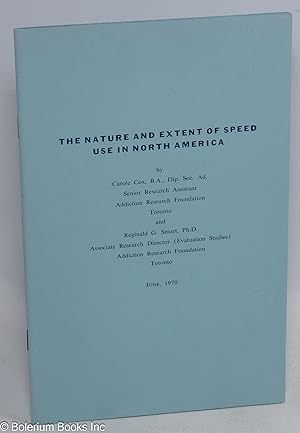 Immagine del venditore per The nature and extent of speed use in North America venduto da Bolerium Books Inc.