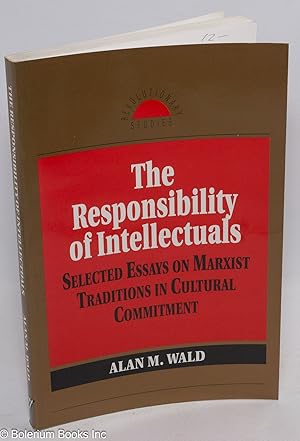 Immagine del venditore per The responsibility of intellectuals: selected essays on Marxist traditions in cultural commitment venduto da Bolerium Books Inc.