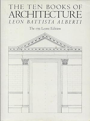 Seller image for The Ten Books of Architecture The 1755 Leoni Edition for sale by Charing Cross Road Booksellers