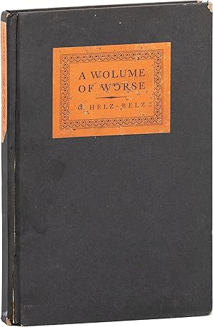 Imagen del vendedor de A WOLUME OF WORSE: An Intensive Study of the Characteristics of Women, Their Care and Prevention a la venta por Lorne Bair Rare Books, ABAA