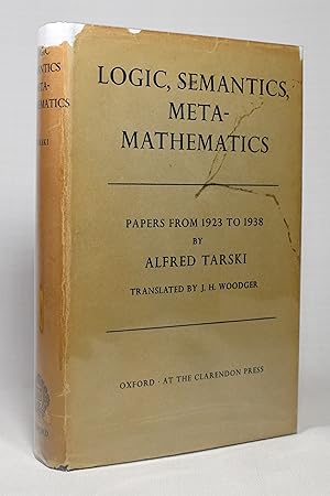 Seller image for LOGIC, SEMANTICS, METAMATHEMATICS: PAPERS FROM 1923-1938 for sale by Lost Time Books