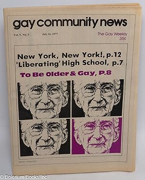 Bild des Verkufers fr GCN: Gay Community News; the gay weekly; vol. 5, #3, July 16, 1977: To Be Older & gay zum Verkauf von Bolerium Books Inc.