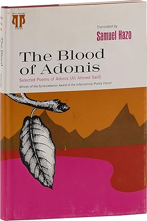 Image du vendeur pour THE BLOOD OF ADONIS Selected Poems mis en vente par Lorne Bair Rare Books, ABAA