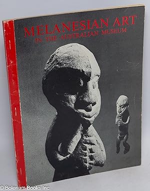 Melanesian Art in the Australian Museum