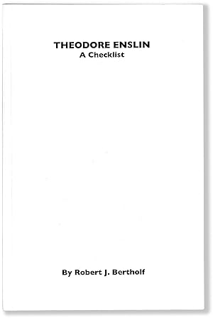 Seller image for THEODORE ENSLIN: A Checklist A Checklist for sale by Lorne Bair Rare Books, ABAA