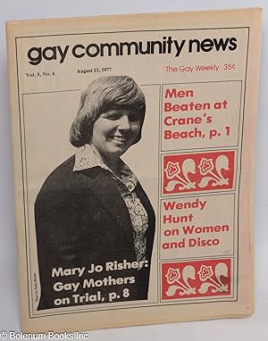 Bild des Verkufers fr GCN: Gay Community News; the gay weekly; vol. 5, #6, August 13, 1977: Mary Jo Risher: Gay Mothers On Trial zum Verkauf von Bolerium Books Inc.