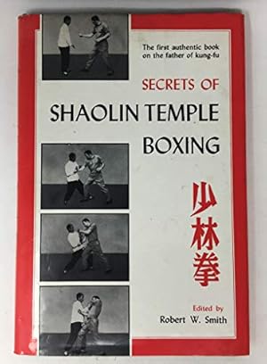 Image du vendeur pour Secrets of Shaolin Temple Boxing: A Text for Instructors and Students mis en vente par WeBuyBooks