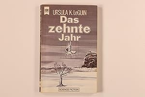 DAS ZEHNTE JAHR. Science-fiction-Roman