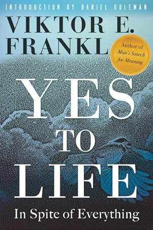 Imagen del vendedor de Yes to Life : In Spite of Everything a la venta por GreatBookPrices