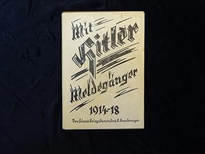 Seller image for Mit Hitler Meldegnger 1914-18. Erlebt und erzhlt von Balthasar Brandmayer mitgeteilt von Heinz Bayer. 9. Auflage. for sale by Antiquariat Lcker