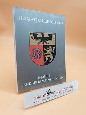 Imagen del vendedor de Heimatjahrbuch 1979 - Landkreis Mainz-Bingen 23. Jahrgang a la venta por Roland Antiquariat UG haftungsbeschrnkt