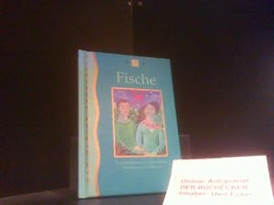 Fische : 20. Februar - 20. März ; eine Anleitung zu Gesundheit, Wohlstand und Erfolg. [Amy Stern....