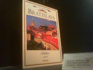 Imagen del vendedor de Bratislava : 100 Bilder & Stiche, Geschichte & Sehenswrdigkeiten, Umgebung, Stadtplan. Martin Sloboda collection a la venta por Der Buchecker